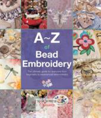 A-Z of Bead Embroidery 1782211667 Book Cover