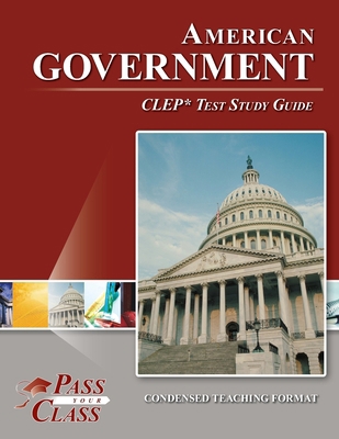 American Government CLEP Test Study Guide 1614336962 Book Cover