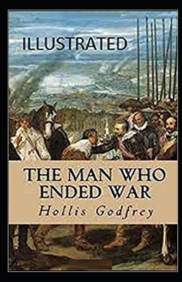 Paperback The Man Who Ended War Illustrated Book