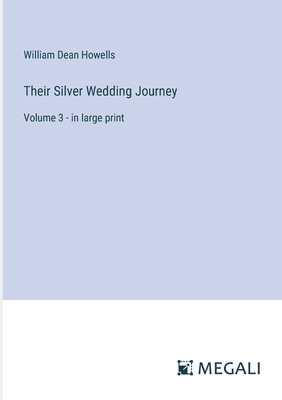 Their Silver Wedding Journey: Volume 3 - in lar... 338702648X Book Cover