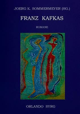 Franz Kafkas Romane: Der Verschollene (Amerika)... [German] 3746033748 Book Cover