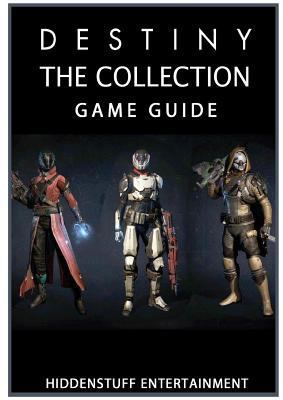 Destiny The Collection Game Guide Unofficial 1979157022 Book Cover