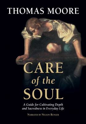 Care of the Soul [UNABRIDGED] (Audio CD) 0788739603 Book Cover