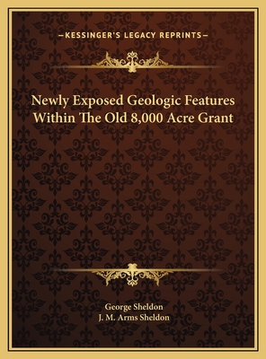 Newly Exposed Geologic Features Within The Old ... 1169433936 Book Cover