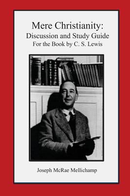 Mere Christianity: Discussion and Study Guide f... 1479169838 Book Cover