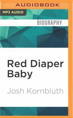 Red Diaper Baby: Three Comic Monologues 1536635391 Book Cover