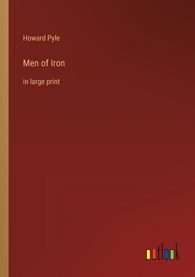 Men of Iron: in large print 3368402528 Book Cover