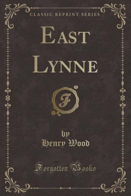 East Lynne (Classic Reprint) 1331045398 Book Cover