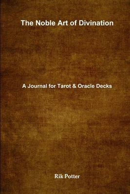 The Noble Art of Divination: A Journal for Taro... 1329023366 Book Cover