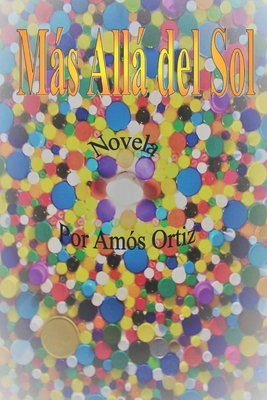 Más Allá del Sol [Spanish] B0BV4GC889 Book Cover