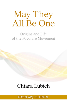 May They All Be One: Origins and Life of the Fo... 1565485637 Book Cover