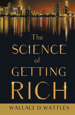 The Science of Getting Rich;With an Essay from ... 1528713974 Book Cover