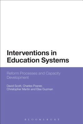 Interventions in Education Systems: Reform and ... 1472526066 Book Cover