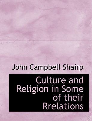 Culture and Religion in Some of Their Rrelations [Large Print] 0554641925 Book Cover