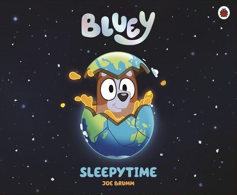 Bluey: Sleepytime 0241550696 Book Cover