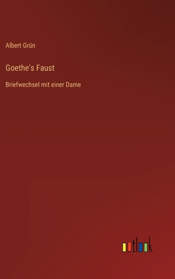 Goethe's Faust: Briefwechsel mit einer Dame [German] 3368010697 Book Cover