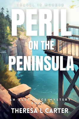 Peril on the Peninsula: An Alex Paige Cozy Trav... 1958187259 Book Cover
