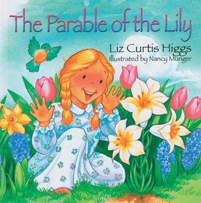 The Parable of the Lily: The Parable Series 140030010X Book Cover
