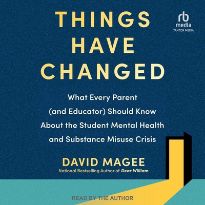 Things Have Changed: What Every Parent (and Edu... B0CV3HL6XF Book Cover