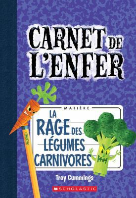 Carnet de l'Enfer: N° 4 - La Rage Des Légumes C... [French] 1443164496 Book Cover