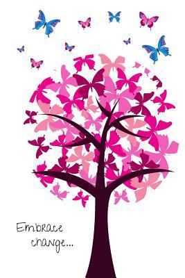 Embrace Change: A Motivational Journal Notebook... 1728837014 Book Cover