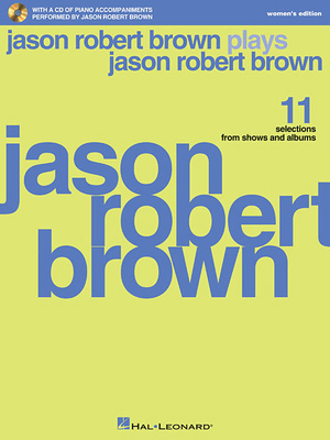 Jason Robert Brown Plays Jason Robert Brown: Wi... 1617806447 Book Cover