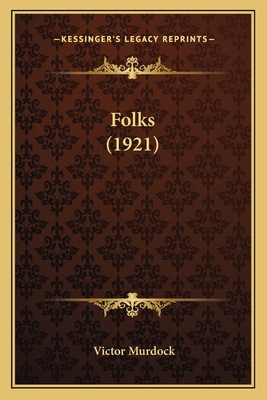 Folks (1921) 1164062336 Book Cover