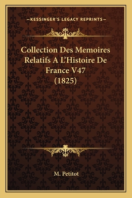 Collection Des Memoires Relatifs A L'Histoire D... [French] 1167711122 Book Cover