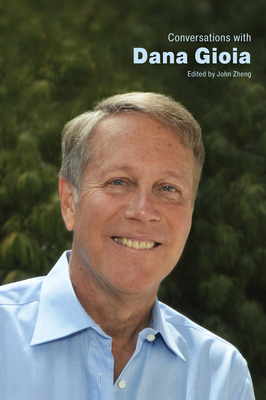 Conversations with Dana Gioia 1496832035 Book Cover