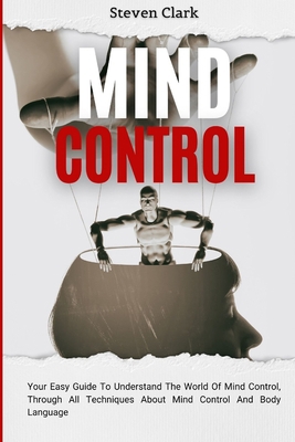 Mind Control: Your Easy Guide To Understand The... 1914232666 Book Cover