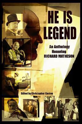 He Is Legend: An Anthology Celebrating Richard ... 1887368108 Book Cover