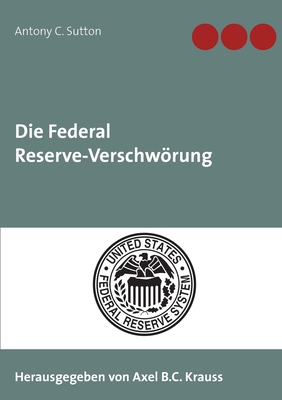 Die Federal Reserve-Verschwörung [German] 3750430721 Book Cover