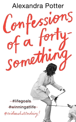 Confessions of a Forty-Something F k Up 1529046238 Book Cover