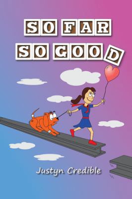 So Far so Good 1504386736 Book Cover
