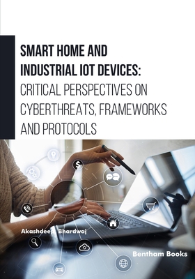 Smart Home and Industrial IoT Devices: Critical... 9815256734 Book Cover