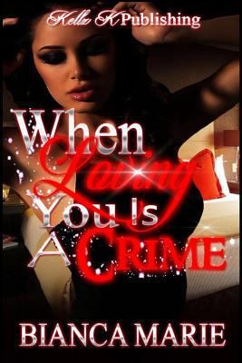 When Loving You is a Crime 1535173785 Book Cover