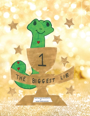 The Biggest Lie 1685267580 Book Cover