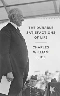 The Durable Satisfactions of Life 1633917614 Book Cover