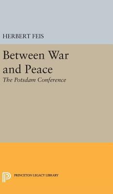 Between War and Peace 0691649871 Book Cover