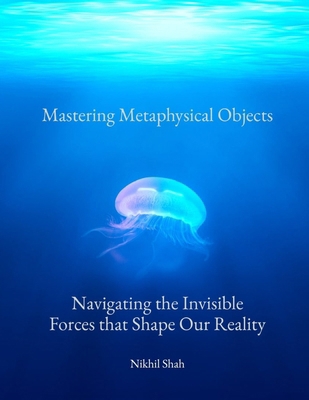 Mastering Metaphysical Objects: Navigating the ... B0DQHZ1QTZ Book Cover