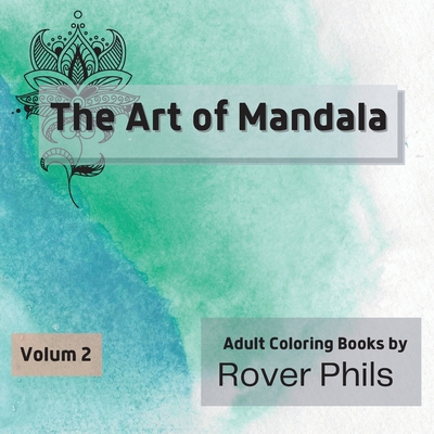 The Art of Mandala 2925762425 Book Cover