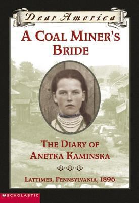 A Coal Miner's Bride the Diary of Anetka Samins... 0439445612 Book Cover