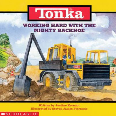 Working Hard with Mighty Backhoe 0590023780 Book Cover