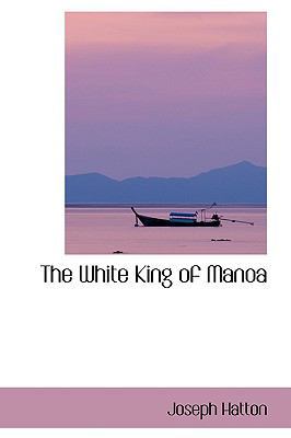 The White King of Manoa 1103183672 Book Cover