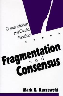 Fragmentation and Consensus: Communitarian and ... 0878406484 Book Cover