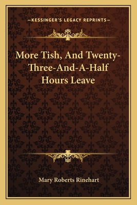 More Tish, And Twenty-Three-And-A-Half Hours Leave 1163790192 Book Cover