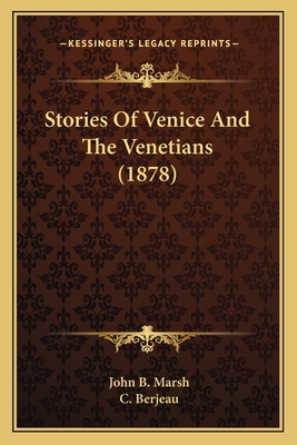 Stories Of Venice And The Venetians (1878) 116701782X Book Cover