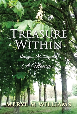 Treasure Within - A Memoir 1917129092 Book Cover