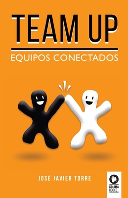Team up: Equipos conectados [Spanish] 8417566775 Book Cover