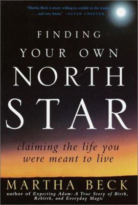 Finding Your Own North Star: Claiming the Life ... 081293217X Book Cover